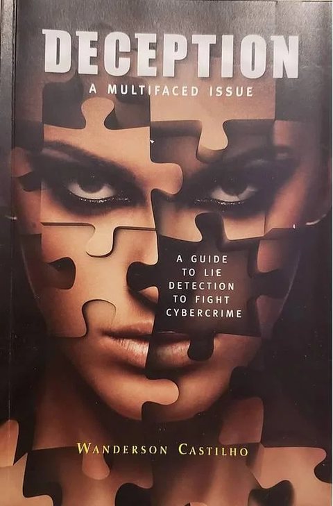 Cover of Deception, a Multifaced Issue by Wanderson Castilho, a guide to lie detection to fight cybercrime.